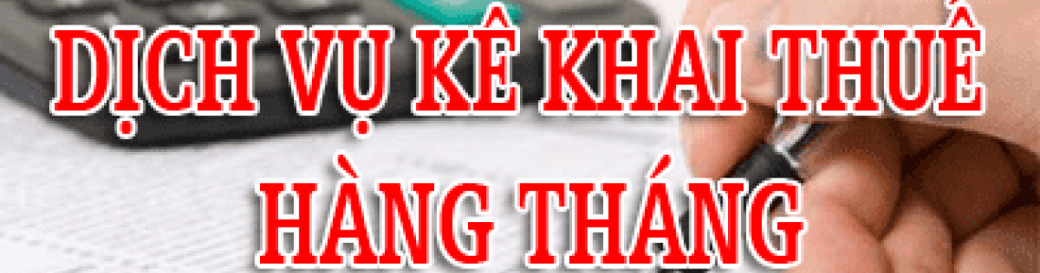 Hướng Dẫn Kê Khai Thuế GTGT Hàng Tháng