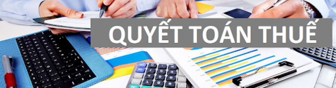 Dịch Vụ Quyết Toán Thuế